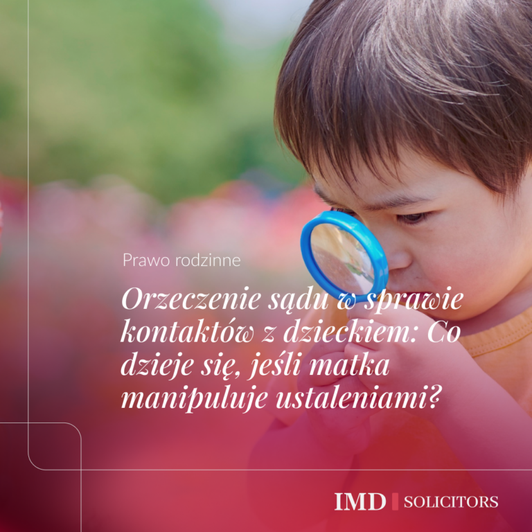 Orzeczenie sądu w sprawie kontaktów z dzieckiem: Co dzieje się, jeśli matka manipuluje ustaleniami?